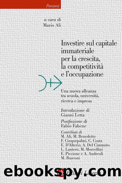 Investire sul capitale immateriale per la crescita, la competitivitÃ  e l'occupazione by Mario Alì (a cura di)