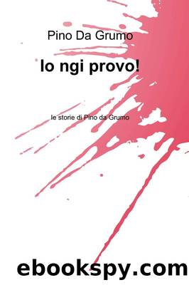 Io ngi provo! by ANTONIO CANTATORE