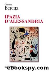 Ipazia d'Alessandria by Gemma Beretta