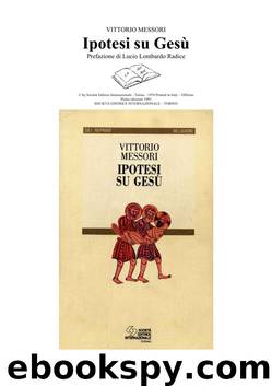 Ipotesi su Gesu' by Vittorio Messori