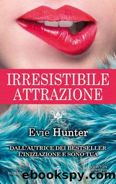 Irresistibile attrazione by Evie Hunter