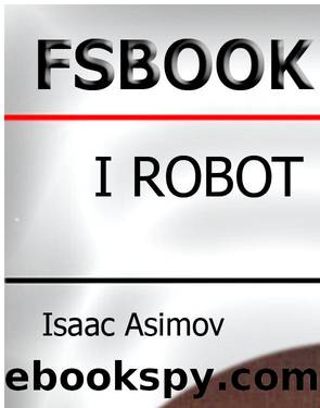 Isaac Asimov - Robot 07 - I Robot E L'Impero (Robots and Empire, 1985) by Asimov Isaac