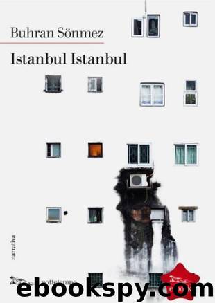 Istanbul Istanbul by Burhan Sönmez