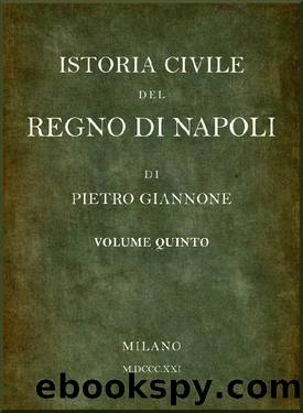 Istoria civile del Regno di Napoli vol.5 by Pietro Giannone