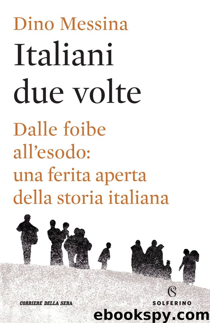 Italiani due volte by Dino Messina