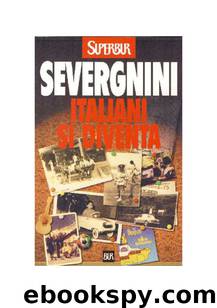 Italiani si Diventa by Beppe Severgnini