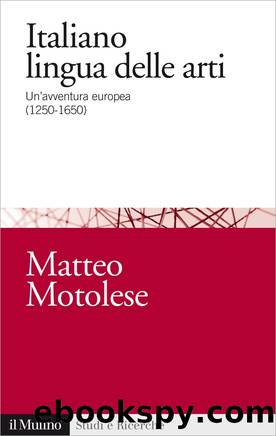 Italiano lingua delle arti by Matteo Motolese