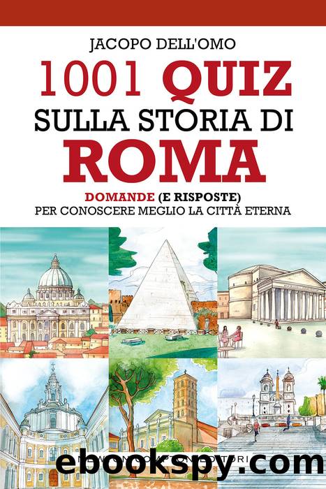 Jacopo Dell'Omo by 1001 quiz sulla storia di Roma (2021)