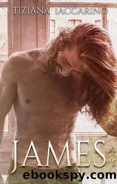 James (Italian Edition) by Tiziana Iaccarino