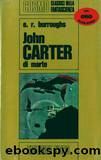 John Carter di Marte - 01 Ciclo Marte by Burroughs Edgar R