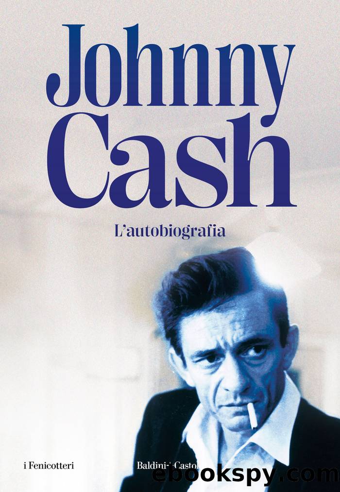 Johnny Cash. Autobiografia by Johnny Cash