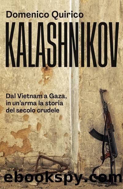 Kalashnikov by Domenico Quirico