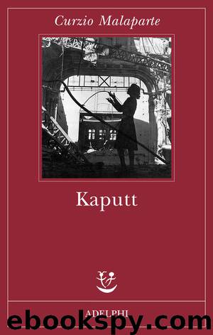 Kaputt by Curzio Malaparte