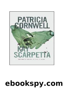 Kay Scarpetta by Patricia Cornwell