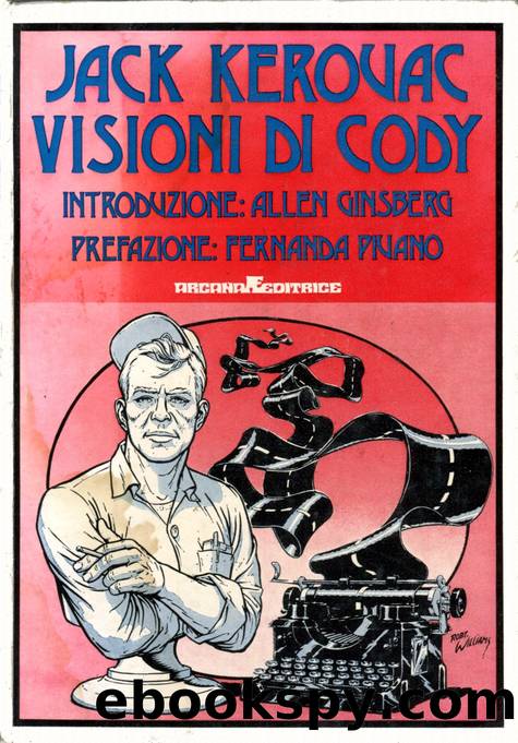 Kerouac Jack - 1960 - Visioni di Cody by Kerouac Jack