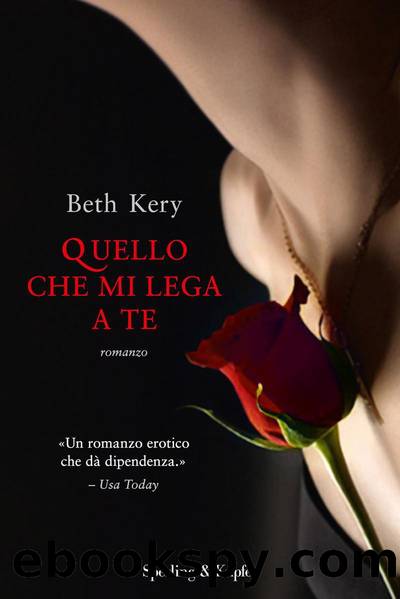 Kery Beth - 2013 - Quello Che Mi Lega a Te by Kery Beth