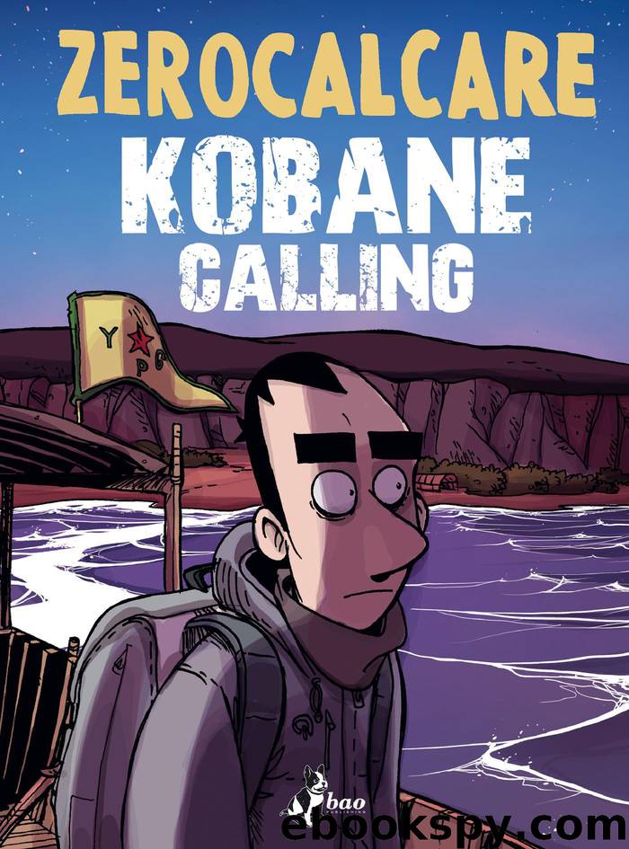 Kobane Calling (Italian Edition) by Zerocalcare