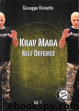 Krav Maga Self Defence Autodifesa con il Krav Maga volume 1 (Italian Edition) by Vivinetto Giuseppe