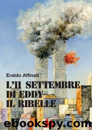 L'11 settembre di Eddy il ribelle by Eraldo Affinati