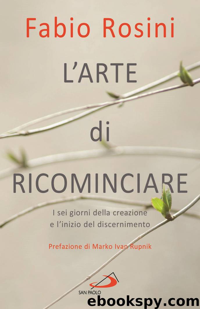 L'ARTE DI RICOMINCIARE by Fabio Rosini