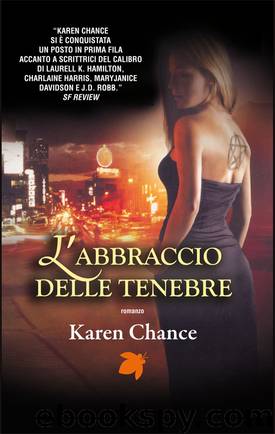 L'Abbraccio Delle Tenebre by Karen Chance