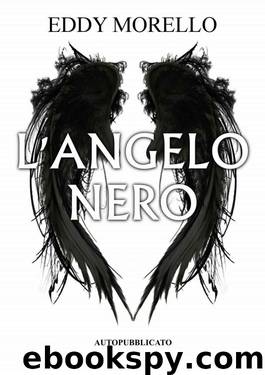 L'Angelo Nero (Eden Vol. 1) (Italian Edition) by Eddy Morello