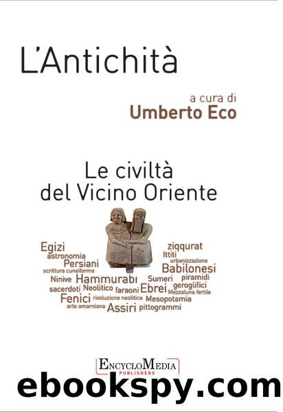 L'AntichitÃ  - Le civiltÃ  del Vicino Oriente by Umberto Eco