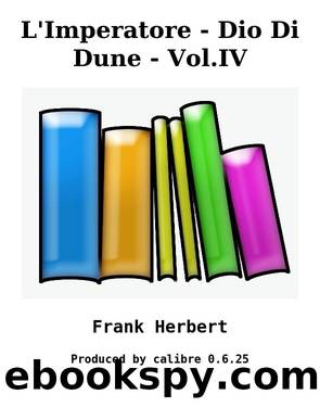 L'Imperatore - Dio Di Dune - Vol.IV by Frank Herbert