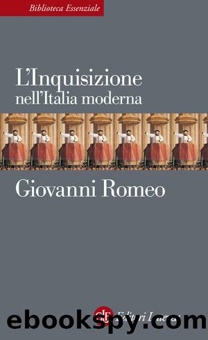 L'Inquisizione nell'Italia moderna by Giovanni Romeo