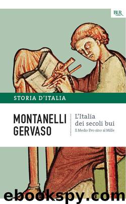 L'Italia dei secoli bui by Indro Montanelli Roberto Gervaso