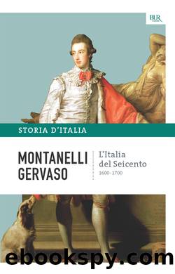 L'Italia del Seicento by Roberto Gervaso Indro Montanelli