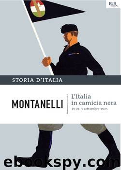 L'Italia in camicia nera by Indro Montanelli Mario Cervi