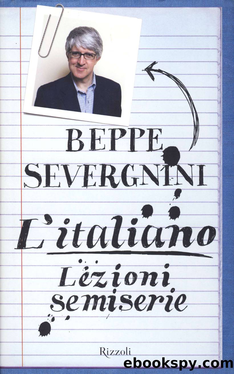 L'Italiano, Lezioni semiserie by Beppe Severgnini