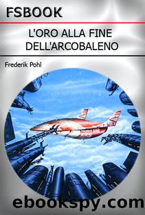 L'Oro Alla Fine Dell'Arcobaleno (Starburst, 1982) by Frederick Pohl