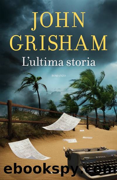 L'Ultima Storia by John Grisham