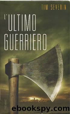 L'Ultimo Guerriero by Tim Severin
