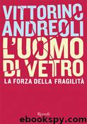 L'Uomo Di Vetro by Vittorino Andreoli