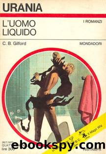 L'Uomo Liquido by Charles B. Gilford