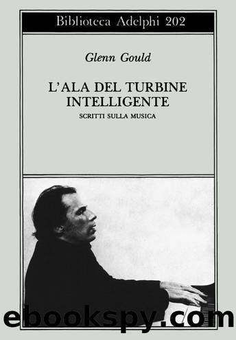 L'ala del turbine intelligente - Glenn Gould by Glenn Gould