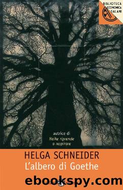 L'albero di Goethe by Helga Schneider