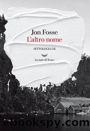 L'altro nome. Settologia I-II 2021 by Jon Fosse