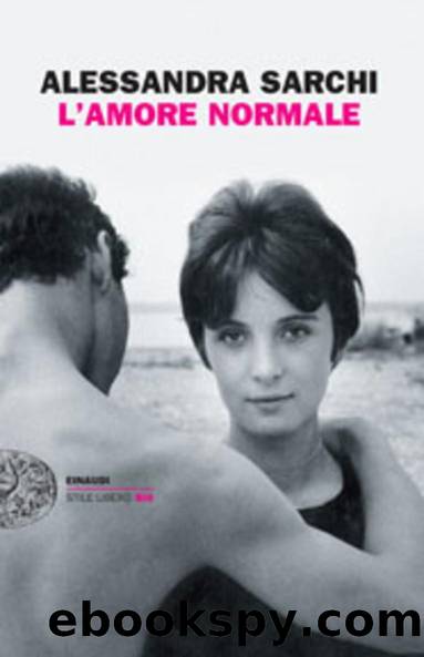 L'amore normale by Alessandra Sarchi