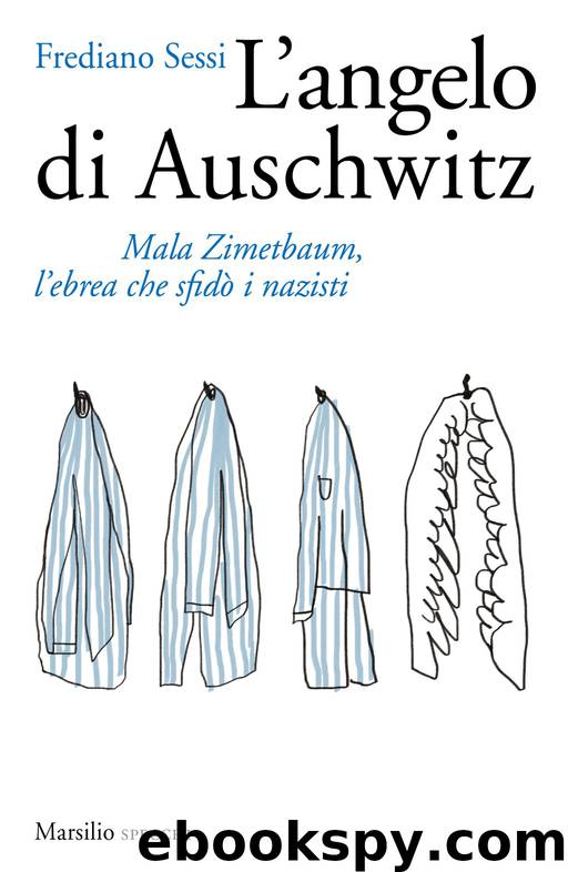 L'angelo di Auschwitz by Frediano Sessi