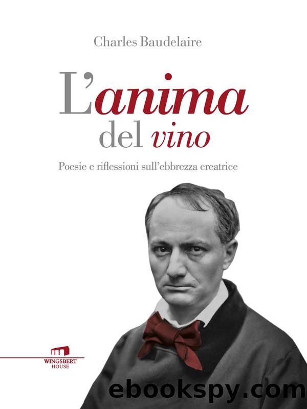 L'anima del vino by Charles Baudelaire