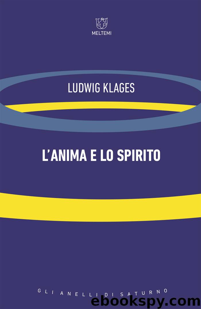 L'anima e lo spirito by Ludwig Klages