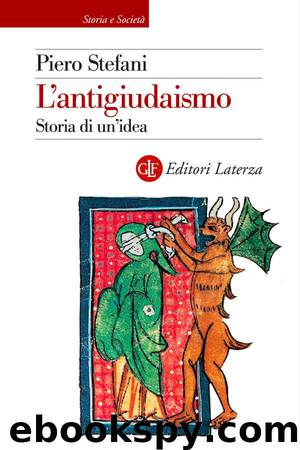 L'antigiudaismo: Storia di un'idea (Italian Edition) by Piero Stefani