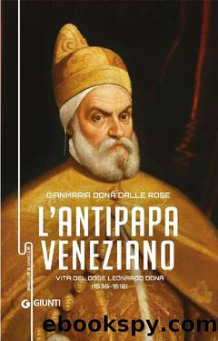 L'antipapa veneziano by Gianmaria Dona' Dalle Rose