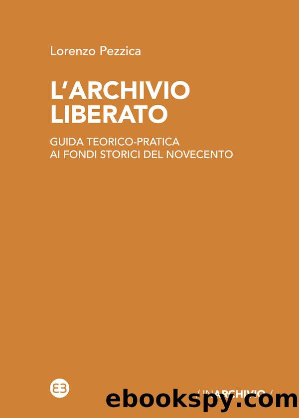 L'archivio liberato by Lorenzo Pezzica