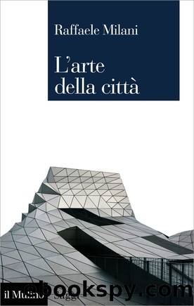 L'arte della cittÃ  by Raffaele Milani