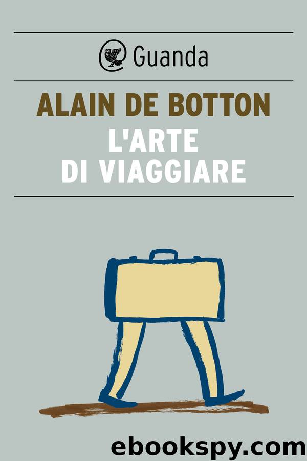 L'arte di viaggiare by Alain de Botton